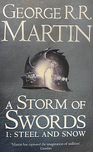 A storm of swords 1: steel and snow